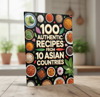 100 Authentic Recipes From 10 Asian Countries